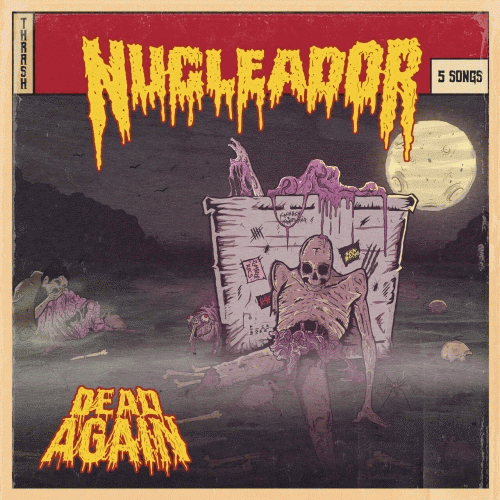 Nucleador : Dead Again